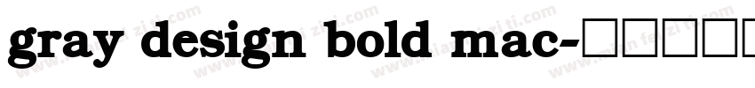 gray design bold mac字体转换